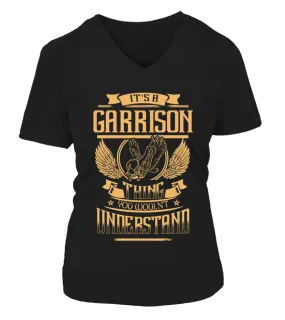 It's a GARRISON thing you wouln't understand Camiseta cuello pico Mujer